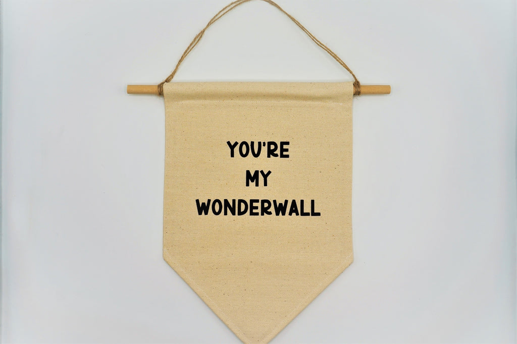 Wall Banner - You're My Wonderwall